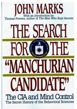 The CIA and Mind Control The Secret History of the Behavioral Sciences
