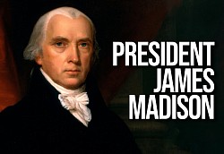 President James Madison